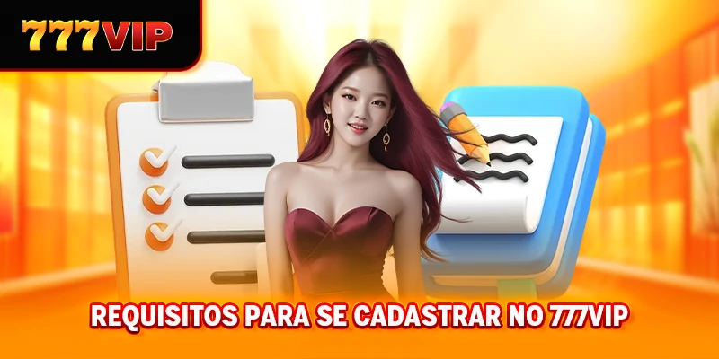 Condições a cumprir ao registar-se no 777VIP
